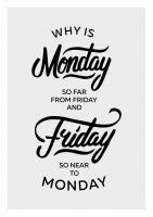 Постер "Why is Monday"