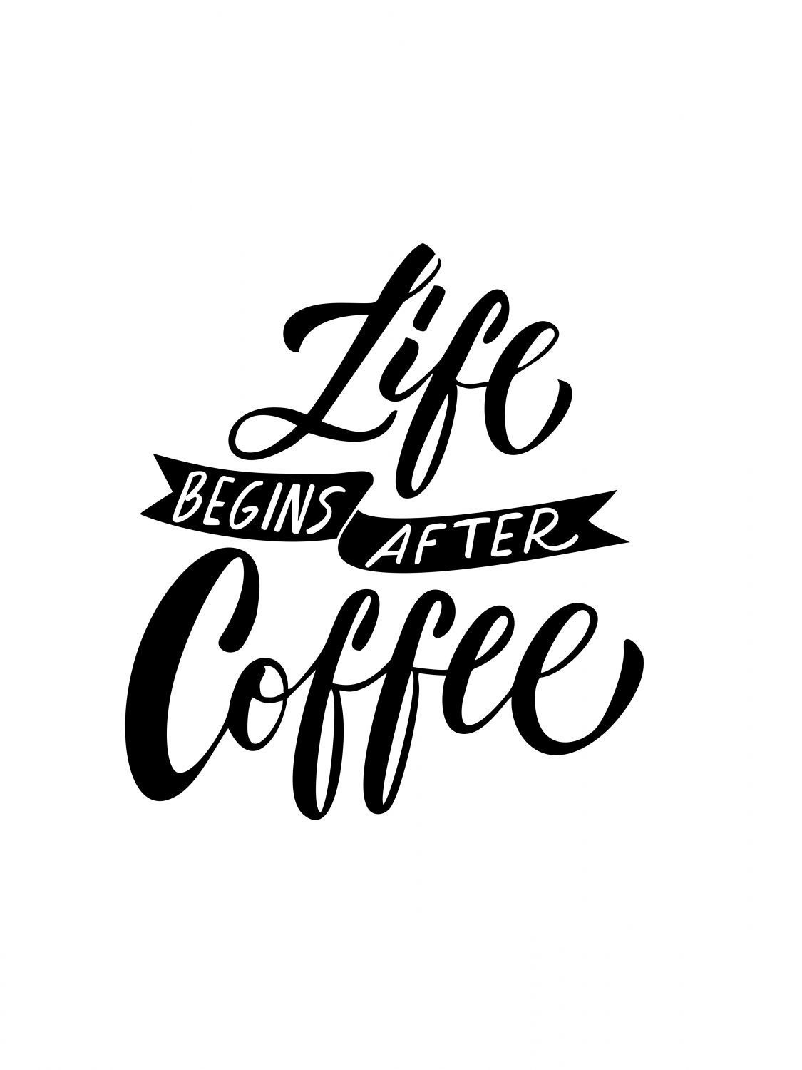 Постер "Life begins after coffee"