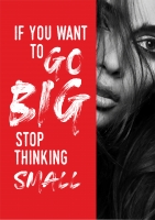 Постер "If you want to go BIG"