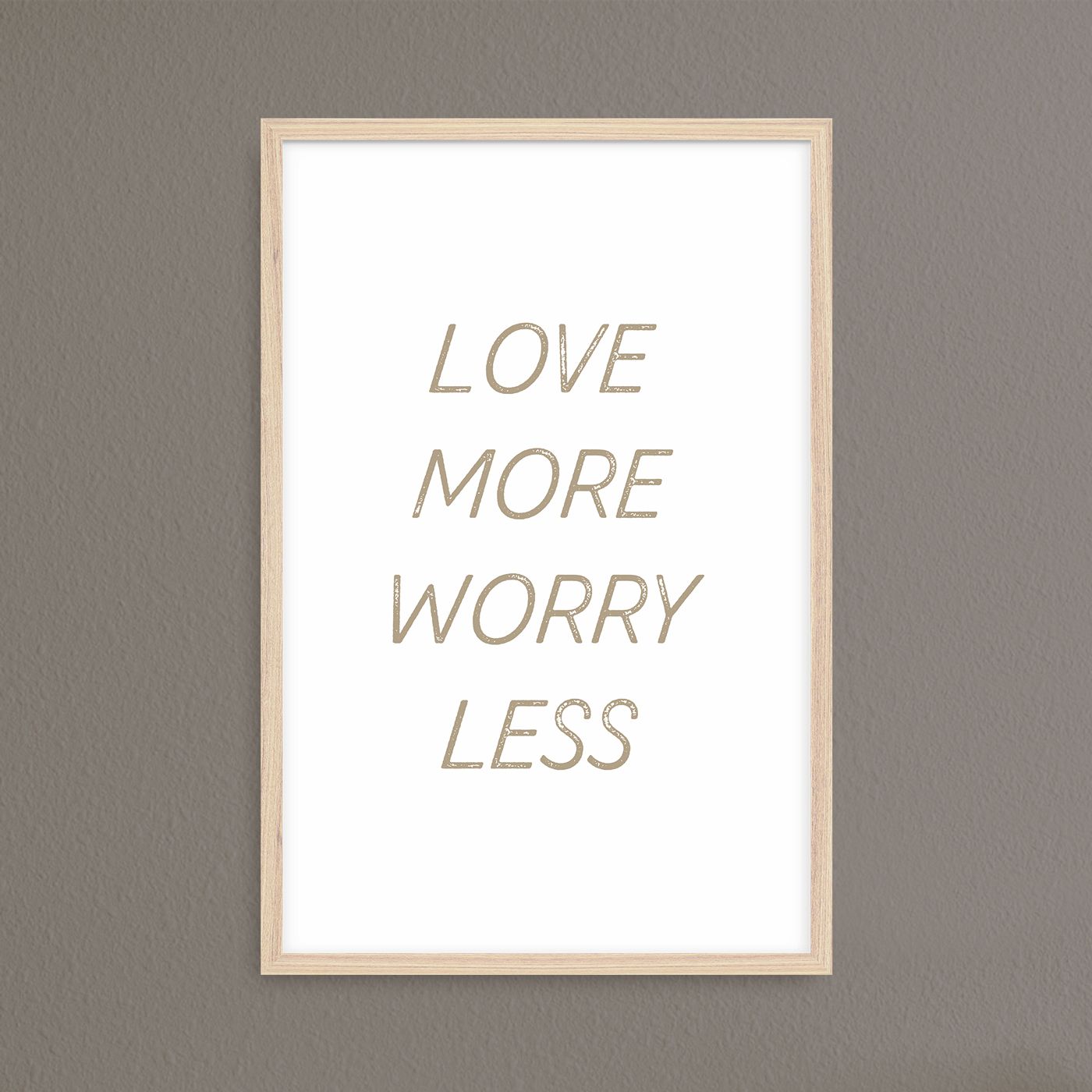 Постер "Love more worry less"