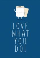 Постер "Люби то, что делаешь"