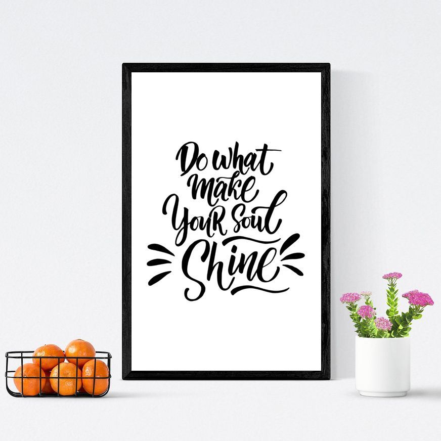 Постер "Do what make you shine"