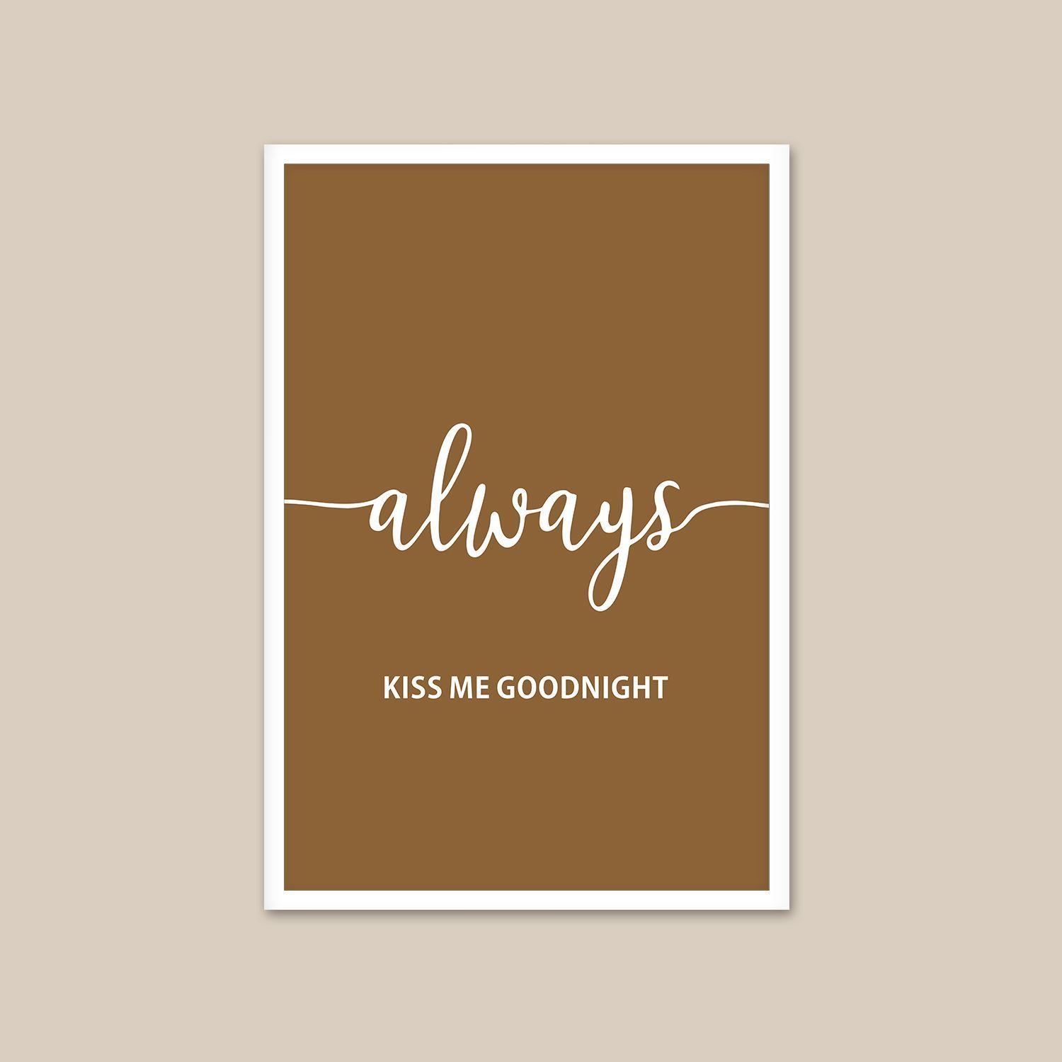 Постер "Always kiss me"