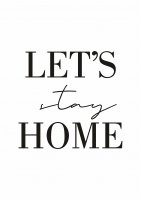 Постер "Lets stay home"