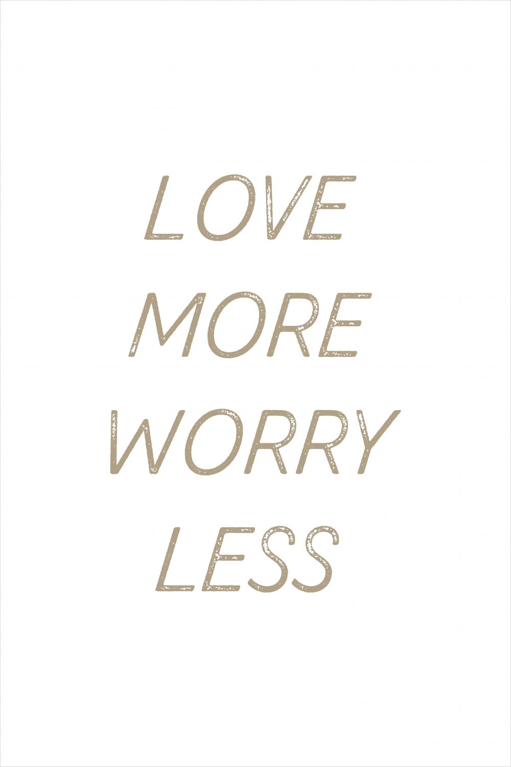 Постер "Love more worry less"