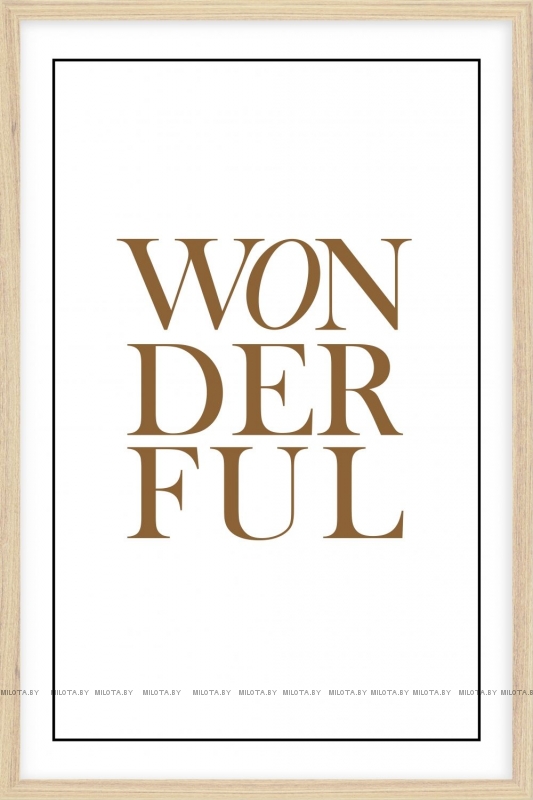 Постер &quot;Wonderful life&quot; A4 с рамкой дерево
