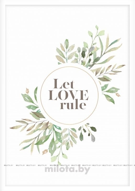 Постер &quot;Let LOVE rule&quot; A1 с рамкой белый