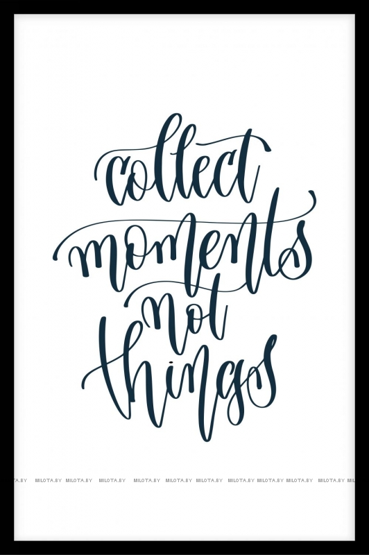 Постер &quot;Collect Moments&quot; A4 с рамкой черный