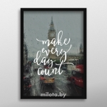 Постер "Every day counts" A3 с рамкой черный