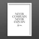 Постер "Never complain"